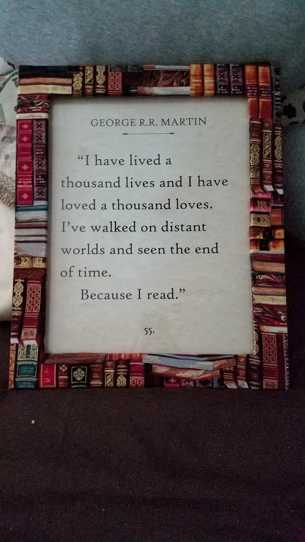I Have Lived a Thousand Lives Quote by George R.R. Martin 11x14 Unframed Wall Art Poster customer photo 2