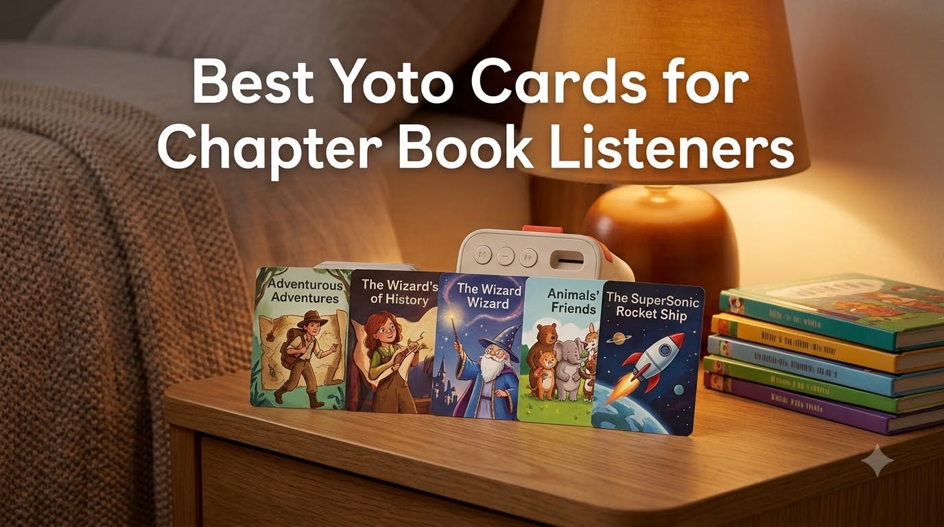 Best Yoto Cards for Chapter Book Listeners