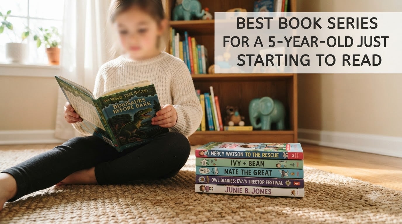 Best Book Series for a 5-Year-Old Just Starting to Read