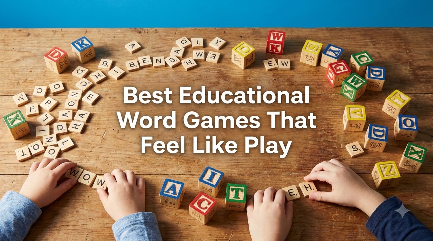 Best Educational Word Games That Feel Like Play