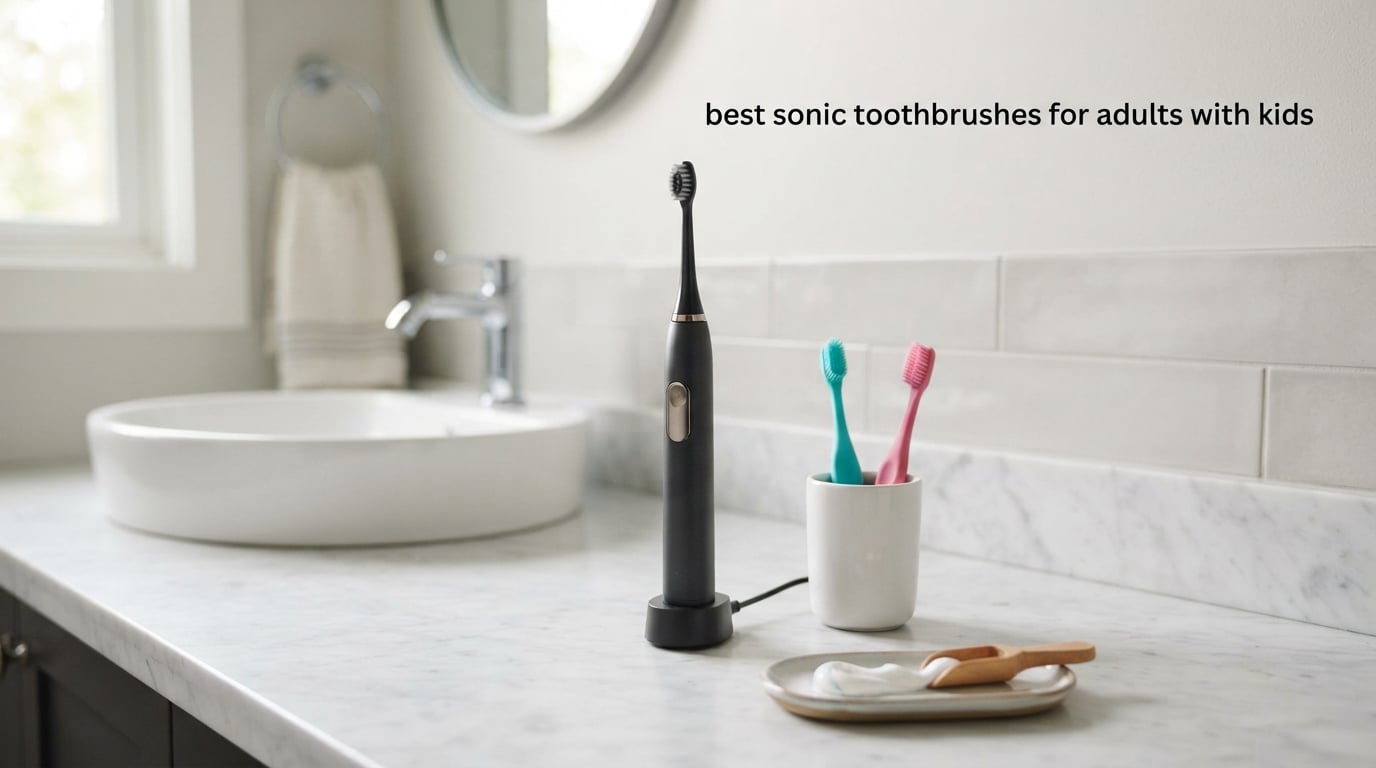 best sonic toothbrushes for adults with kids
