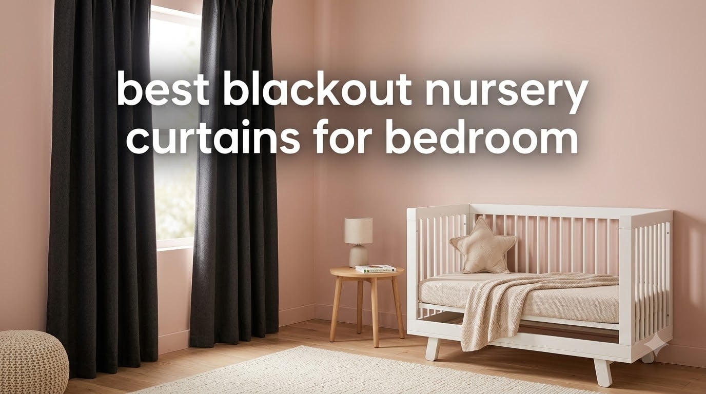 best blackout nursery curtains for bedroom