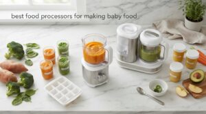 best food processors for making baby food