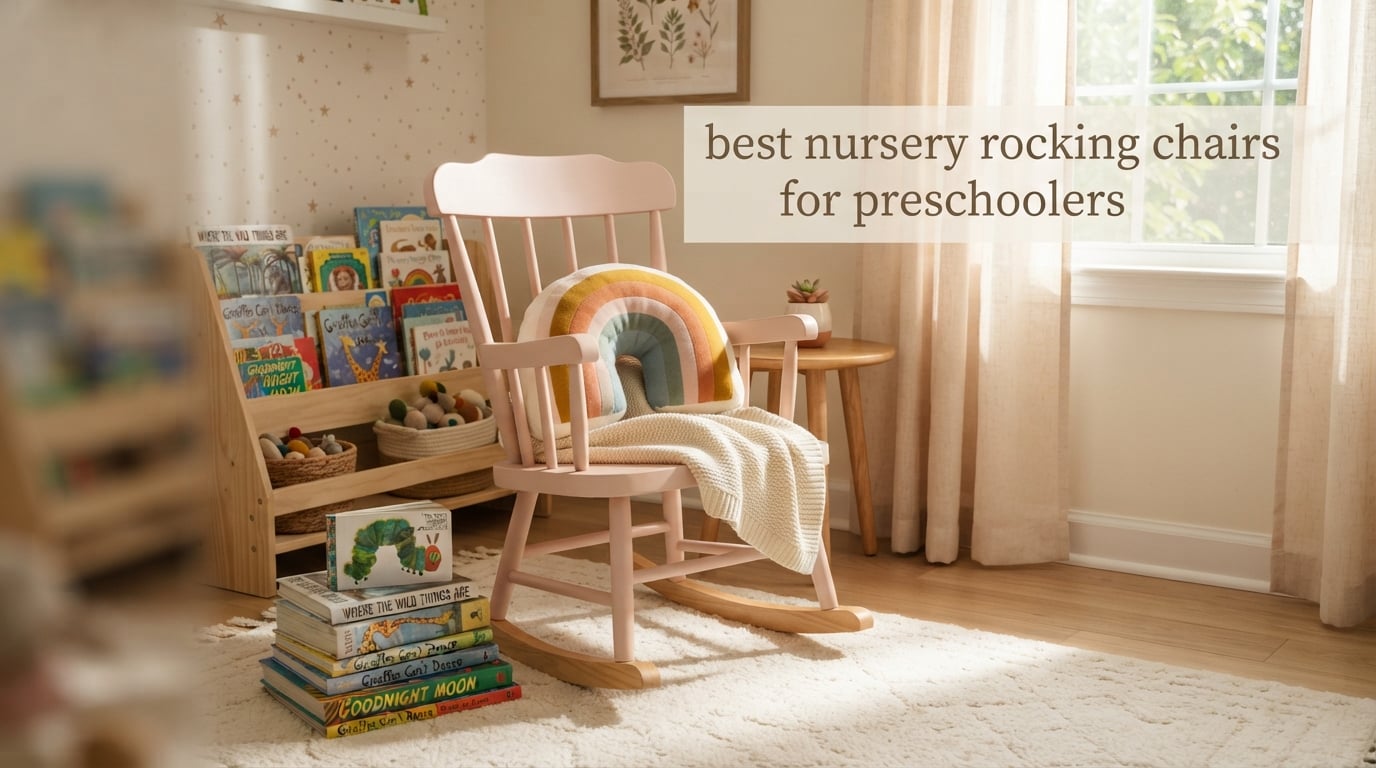 best nursery rocking chairs for preschoolers