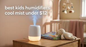 best kids humidifiers cool mist under $12