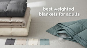 best weighted blankets for adults