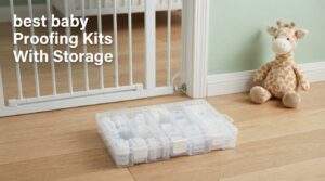 best baby proofing kits with storage