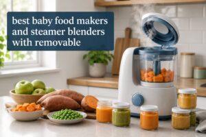 best baby food makers and steamer blenders with removable