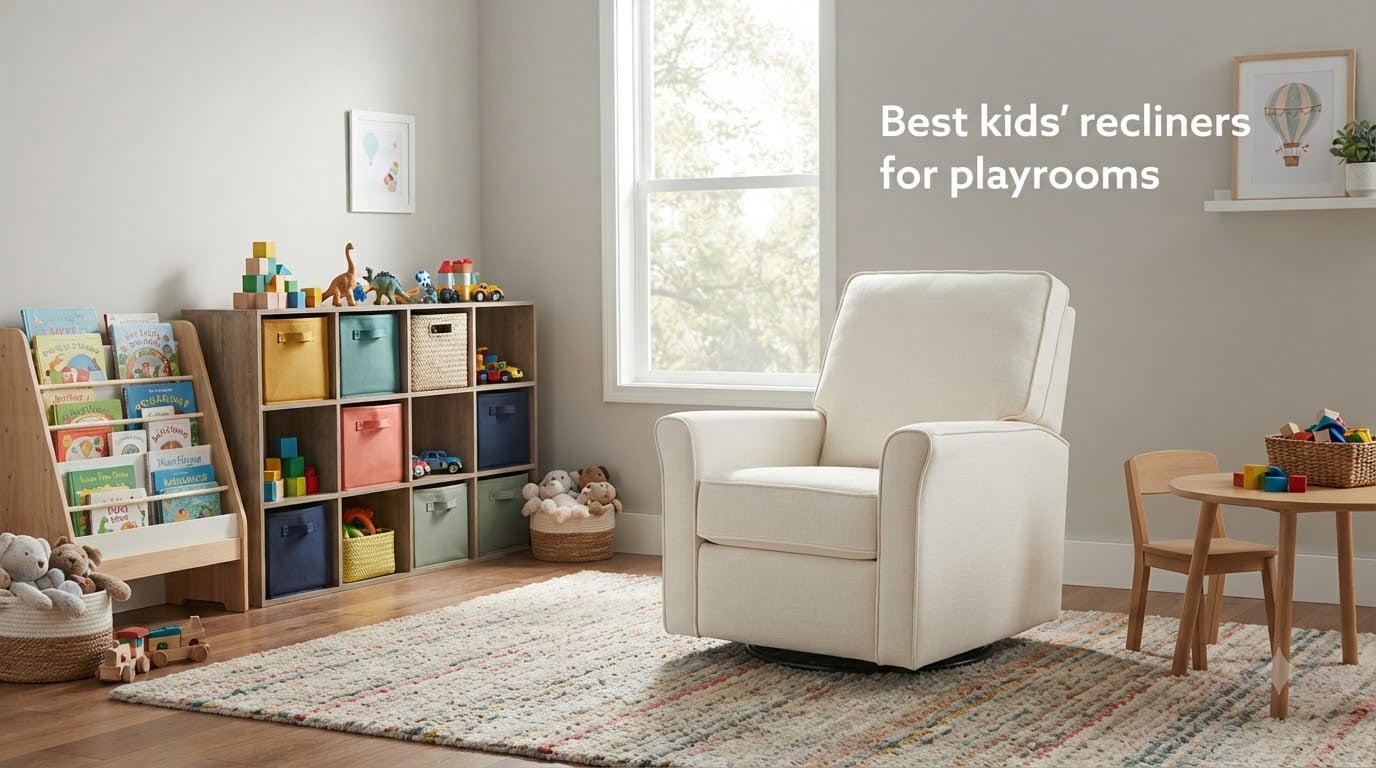 Best kids' recliners for playrooms