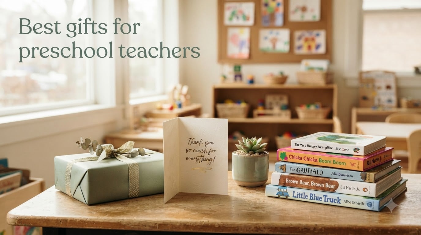 Best gifts for preschool teachers