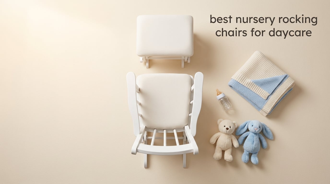 best nursery rocking chairs for daycare