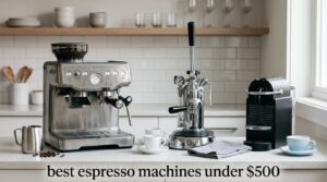 best espresso machines under $500