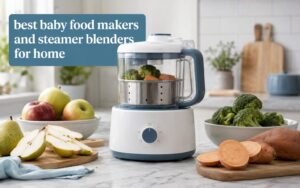 best baby food makers and steamer blenders for home
