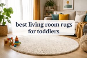 best living room rugs for toddlers