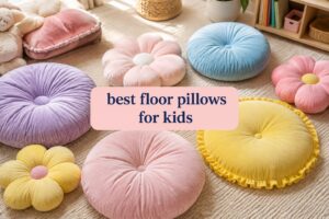 best floor pillows for kids