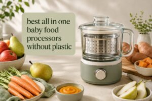 best all in one baby food processors without plastic