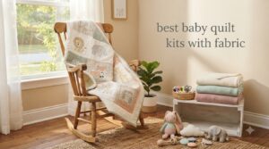 best baby quilt kits with fabric