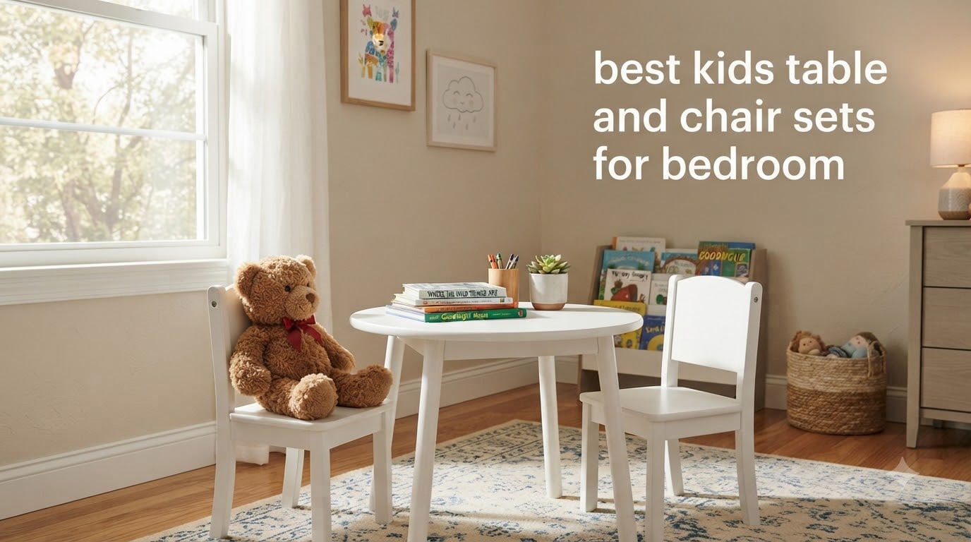 best kids table and chair sets for bedroom