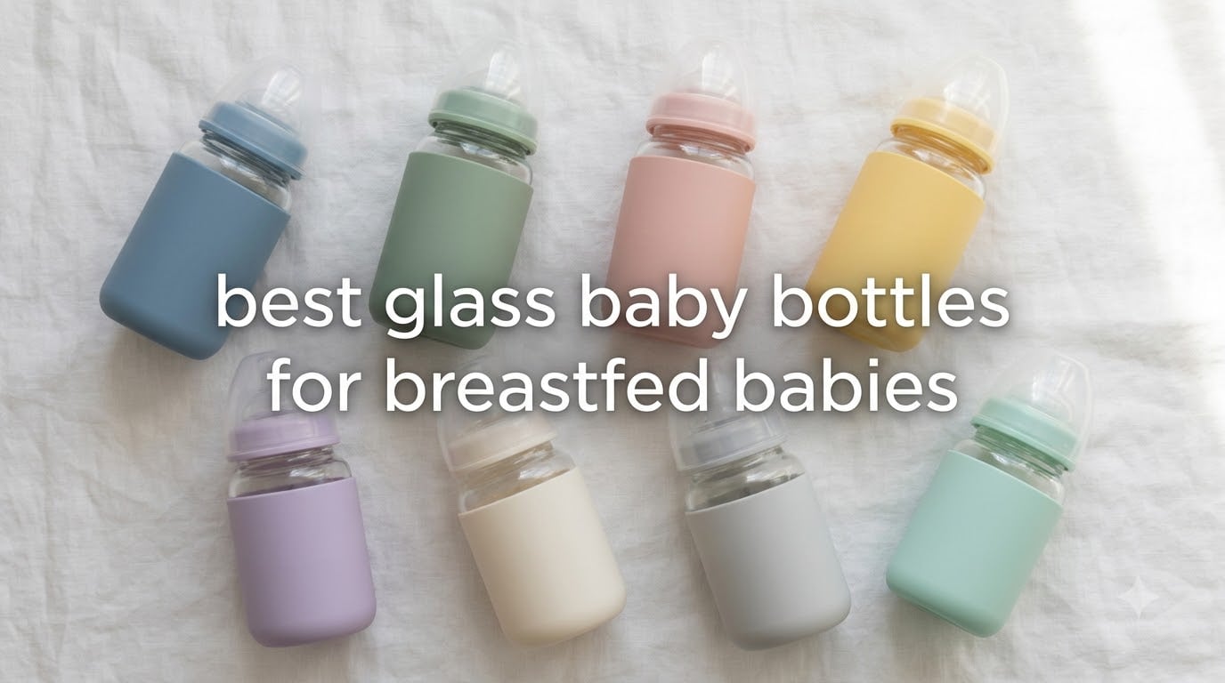 best glass baby bottles for breastfed babies