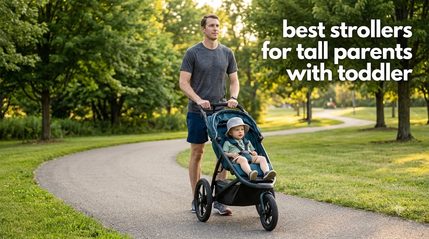 best strollers for tall parents with toddler