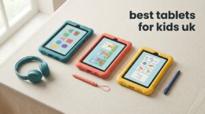 best tablets for kids uk