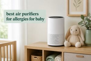 best air purifiers for allergies for baby