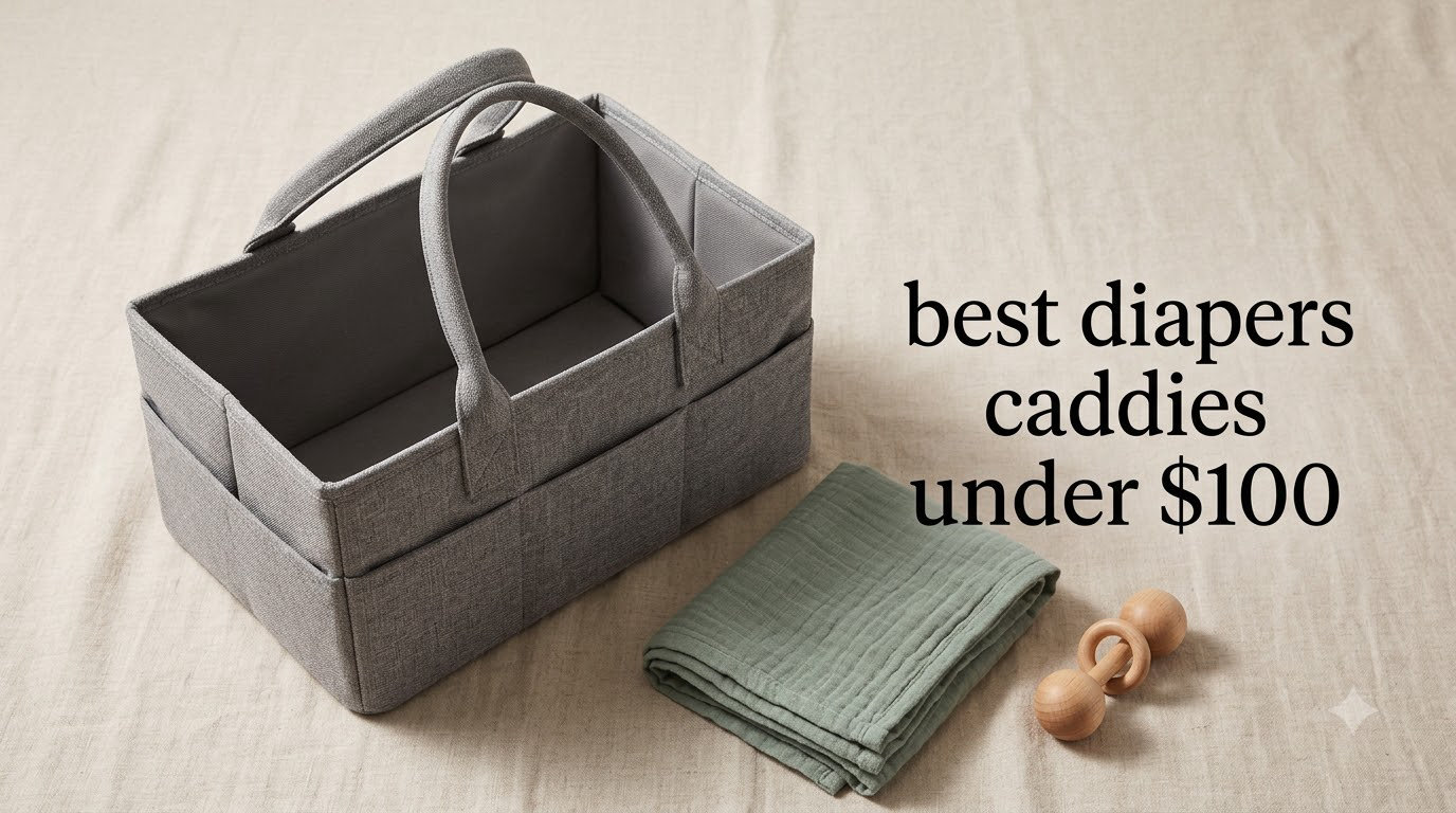 best diapers caddies under $100