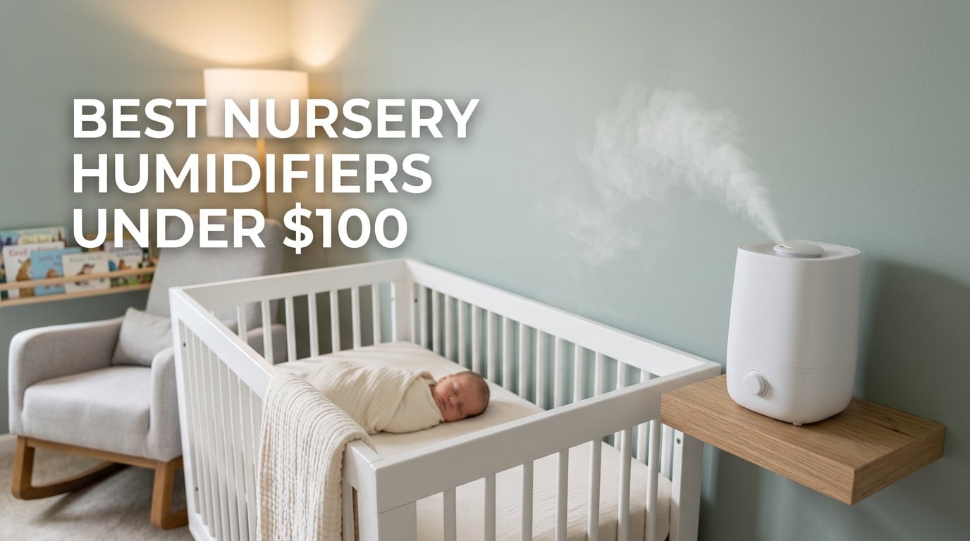 best nursery humidifiers under $100