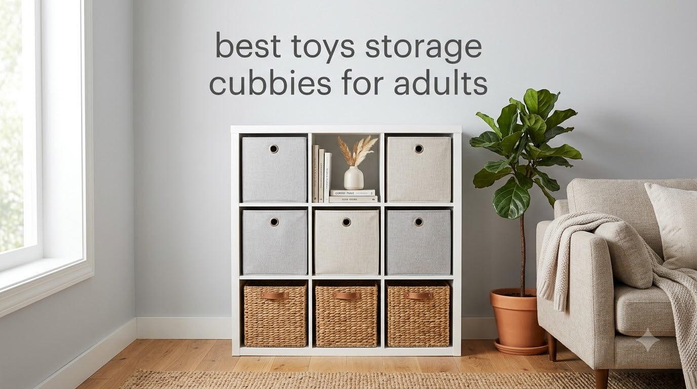 best toys storage cubbies for adults
