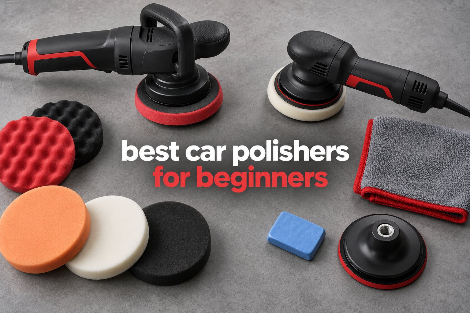 best car polishers for beginners