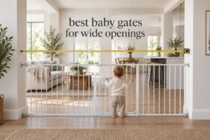 best baby gates for wide openings
